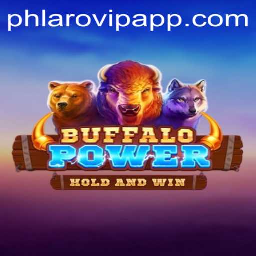 Buffalo Power: An Engaging Gaming Experience with Phlaro VIP App