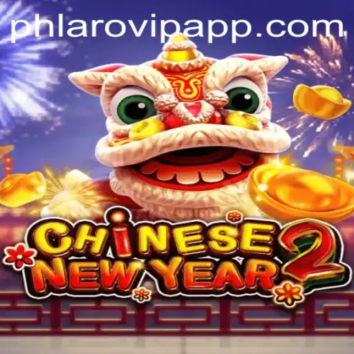 Exploring the Exciting World of CHINESENEWYEAR2: A Deep Dive into the Game's Features and Rules