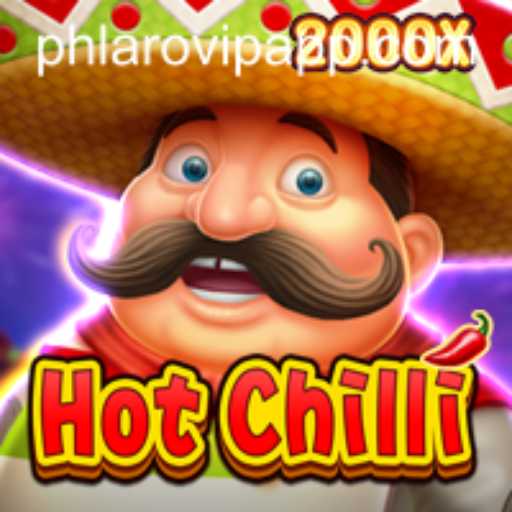 Discover the Exciting World of HotChilli on the Phlaro VIP App