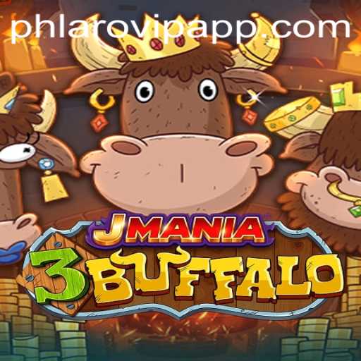 JMania3Buffalo: Exploring the World of Phlaro VIP App Gaming