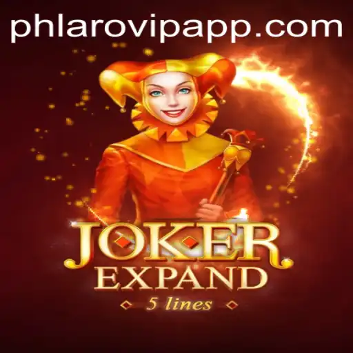 JokerExpand: The Revolutionary Gaming Experience on Phlaro VIP App