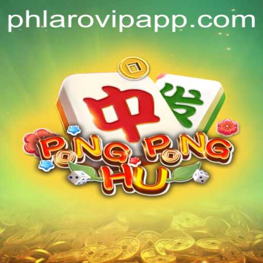 Exploring PONGPONGHU: A New Gaming Sensation on Phlaro VIP App
