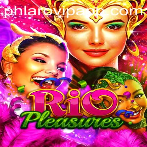 Exploring the Exciting World of RioPleasures: A Dive into the Game and the Phlaro VIP App